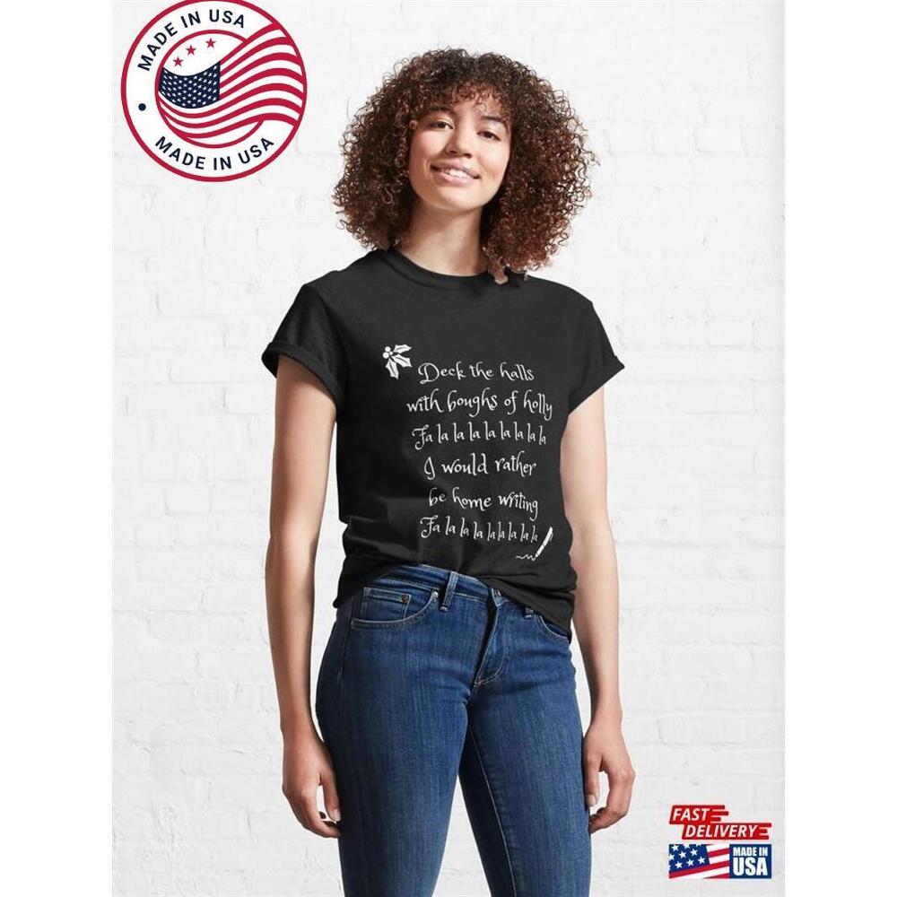 Christmas Writer Deck The Halls T-Shirt Classic